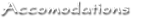 Accomodations